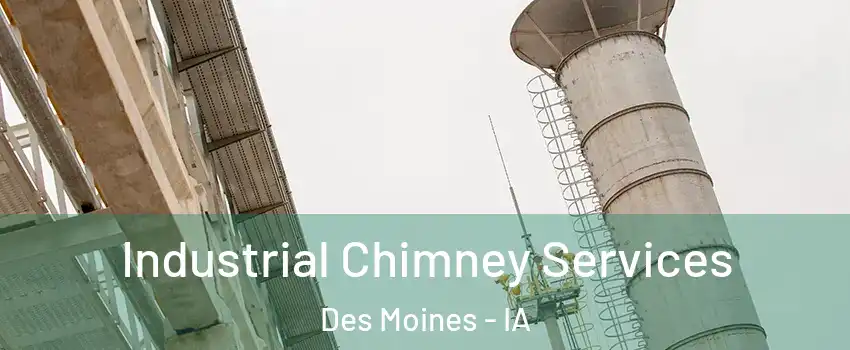  Industrial Chimney Services Des Moines - IA
