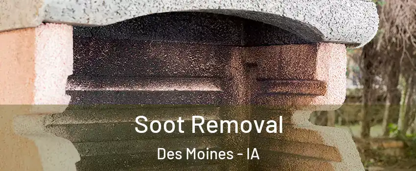  Soot Removal Des Moines - IA